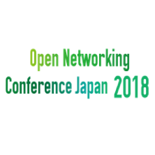 Open NetworkIng Conference Japan 2018