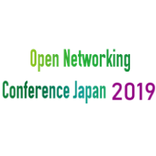 Open NetworkIng Conference Japan 2019