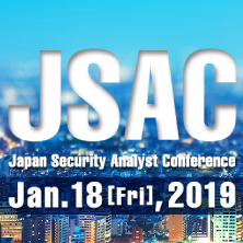 Japan Security Analyst Conference 2019 (JSAC2019) 