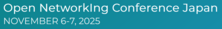Open NetworkIng Conference Japan 2025